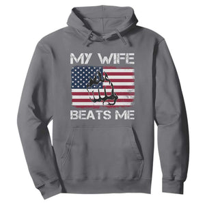 Funny Husband Sarcastic Hoodie American Flag My Wife Beats Me TS14 Charcoal Print Your Wear
