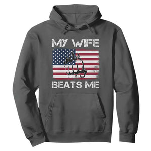 Funny Husband Sarcastic Hoodie American Flag My Wife Beats Me TS14 Dark Heather Print Your Wear