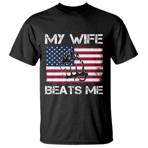Funny Husband Sarcastic T Shirt American Flag My Wife Beats Me TS14 Black Print Your Wear