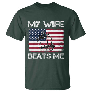 Funny Husband Sarcastic T Shirt American Flag My Wife Beats Me TS14 Dark Forest Green Print Your Wear