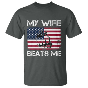 Funny Husband Sarcastic T Shirt American Flag My Wife Beats Me TS14 Dark Heather Print Your Wear