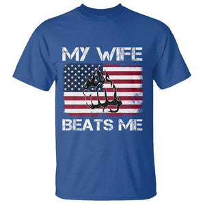 Funny Husband Sarcastic T Shirt American Flag My Wife Beats Me TS14 Royal Blue Print Your Wear