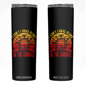 Funny Car Mechanic Skinny Tumbler I Cant I Have Plans In The Garage TS14 Black Print Your Wear