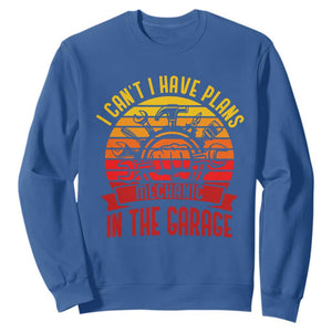 Funny Car Mechanic Sweatshirt I Cant I Have Plans In The Garage TS14 Royal Blue Print Your Wear