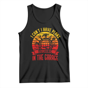 Funny Car Mechanic Tank Top I Cant I Have Plans In The Garage TS14 Black Print Your Wear