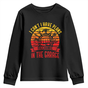 Funny Car Mechanic Youth Sweatshirt I Cant I Have Plans In The Garage TS14 Black Print Your Wear