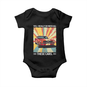 Funny Garage Mechanic Baby Onesie Yes I Really Do Need All These Cars TS14 Black Print Your Wear
