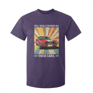 Funny Garage Mechanic T Shirt For Kid Yes I Really Do Need All These Cars TS14 Purple Print Your Wear