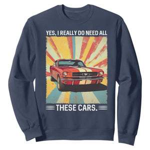 Funny Garage Mechanic Sweatshirt Yes I Really Do Need All These Cars TS14 Navy Print Your Wear