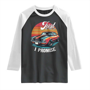 Funny Car Enthusiast Raglan Shirt Just One More Car I Promise TS14 Black White Print Your Wear