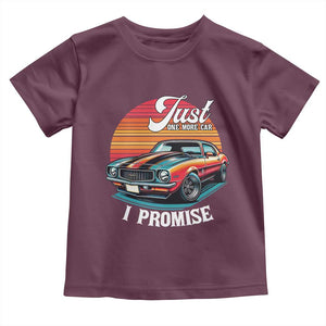 Funny Car Enthusiast Toddler T Shirt Just One More Car I Promise TS14 Maroon Print Your Wear