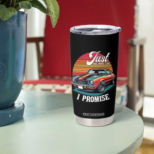 Funny Car Enthusiast Tumbler Cup Just One More Car I Promise TS14 Print Your Wear