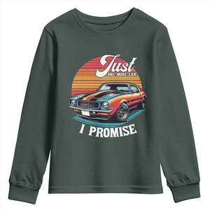 Funny Car Enthusiast Youth Sweatshirt Just One More Car I Promise TS14 Dark Forest Green Print Your Wear
