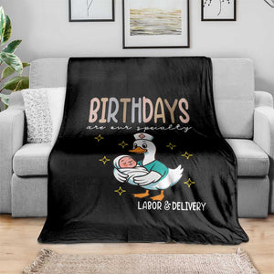 Labor And Delivery Nurse Throw Blanket Birthdays Are Our Specialty TS14 Print Your Wear