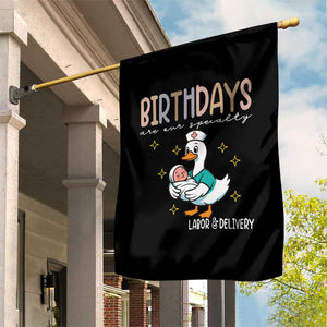 Labor And Delivery Nurse Garden Flag Birthdays Are Our Specialty TS14 Print Your Wear