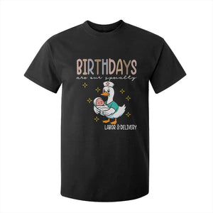Labor And Delivery Nurse T Shirt For Kid Birthdays Are Our Specialty TS14 Black Print Your Wear