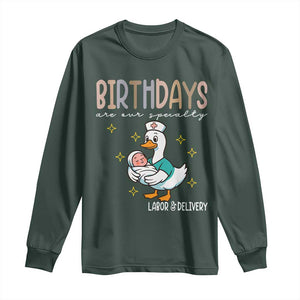 Labor And Delivery Nurse Long Sleeve Shirt Birthdays Are Our Specialty TS14 Dark Forest Green Print Your Wear
