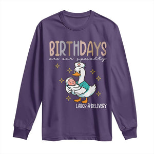 Labor And Delivery Nurse Long Sleeve Shirt Birthdays Are Our Specialty TS14 Purple Print Your Wear