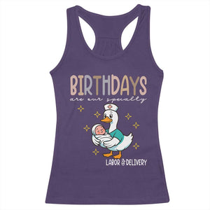 Labor And Delivery Nurse Racerback Tank Top Birthdays Are Our Specialty TS14 Purple Print Your Wear