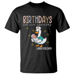 Labor And Delivery Nurse T Shirt Birthdays Are Our Specialty TS14 Black Print Your Wear