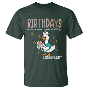 Labor And Delivery Nurse T Shirt Birthdays Are Our Specialty TS14 Dark Forest Green Print Your Wear