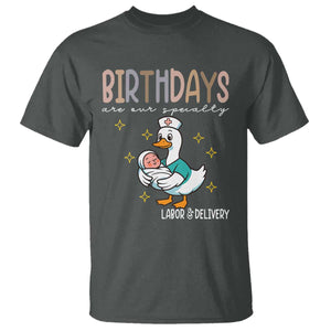 Labor And Delivery Nurse T Shirt Birthdays Are Our Specialty TS14 Dark Heather Print Your Wear