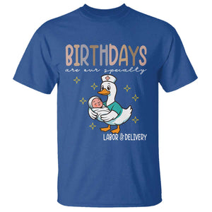 Labor And Delivery Nurse T Shirt Birthdays Are Our Specialty TS14 Royal Blue Print Your Wear