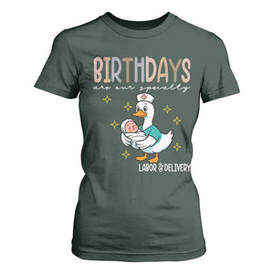 Labor And Delivery Nurse T Shirt For Women Birthdays Are Our Specialty TS14 Dark Forest Green Print Your Wear