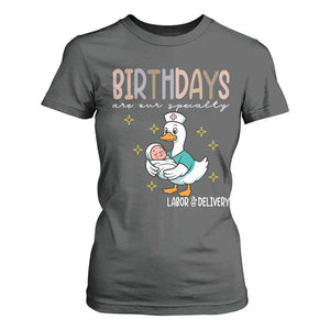 Labor And Delivery Nurse T Shirt For Women Birthdays Are Our Specialty TS14 Dark Heather Print Your Wear
