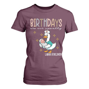 Labor And Delivery Nurse T Shirt For Women Birthdays Are Our Specialty TS14 Maroon Print Your Wear