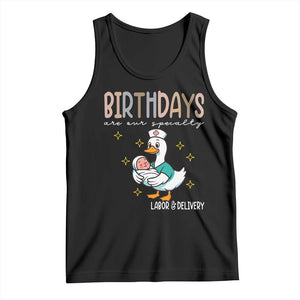 Labor And Delivery Nurse Tank Top Birthdays Are Our Specialty TS14 Black Print Your Wear