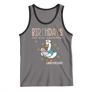 Labor And Delivery Nurse Tank Top Birthdays Are Our Specialty TS14 Deep Heather Black Print Your Wear