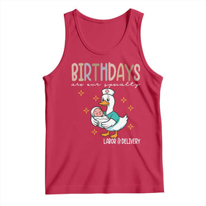 Labor And Delivery Nurse Tank Top Birthdays Are Our Specialty TS14 Red Print Your Wear