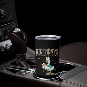 Labor And Delivery Nurse Tumbler Cup Birthdays Are Our Specialty TS14 Print Your Wear