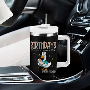 Labor And Delivery Nurse Tumbler With Handle Birthdays Are Our Specialty TS14 Print Your Wear