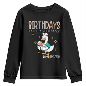 Labor And Delivery Nurse Youth Sweatshirt Birthdays Are Our Specialty TS14 Black Print Your Wear