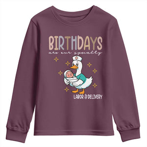 Labor And Delivery Nurse Youth Sweatshirt Birthdays Are Our Specialty TS14 Maroon Print Your Wear