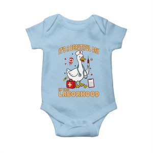Goose ER Nurse Baby Onesie It Is A Beautiful Day In The Laborhood TS14 Light Blue Print Your Wear