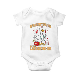 Goose ER Nurse Baby Onesie It Is A Beautiful Day In The Laborhood TS14 White Print Your Wear