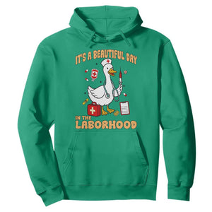 Goose ER Nurse Hoodie It Is A Beautiful Day In The Laborhood TS14 Irish Green Print Your Wear