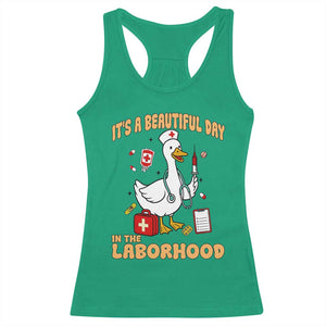 Goose ER Nurse Racerback Tank Top It Is A Beautiful Day In The Laborhood TS14 Irish Green Print Your Wear