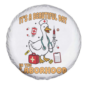 Goose ER Nurse Spare Tire Cover It Is A Beautiful Day In The Laborhood TS14 Print Your Wear