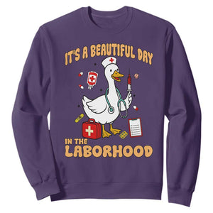 Goose ER Nurse Sweatshirt It Is A Beautiful Day In The Laborhood TS14 Purple Print Your Wear