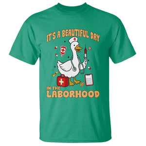 Goose ER Nurse T Shirt It Is A Beautiful Day In The Laborhood TS14 Irish Green Print Your Wear
