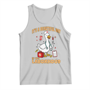 Goose ER Nurse Tank Top It Is A Beautiful Day In The Laborhood TS14 Ash Print Your Wear