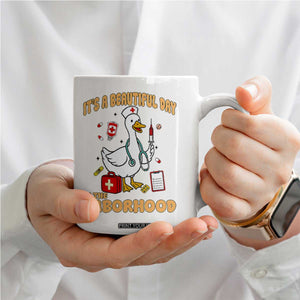 Goose ER Nurse Coffee Mug It Is A Beautiful Day In The Laborhood TS14 Print Your Wear