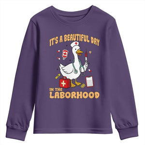 Goose ER Nurse Youth Sweatshirt It Is A Beautiful Day In The Laborhood TS14 Purple Print Your Wear