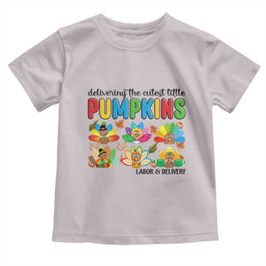 Thanksgiving Labor And Delivery Nurse Toddler T Shirt Cutest Turkeys TS14 Ice Gray Print Your Wear