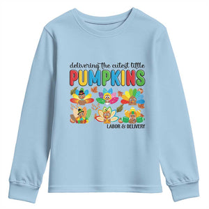 Thanksgiving Labor And Delivery Nurse Youth Sweatshirt Cutest Turkeys TS14 Light Blue Print Your Wear