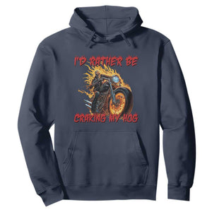 Funny Biker Skeleton Motorcycle Rider Hoodie I Would Rather Be Cranking My Hog TS14 Navy Print Your Wear